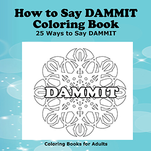 How to Say DAMMIT Coloring book cover